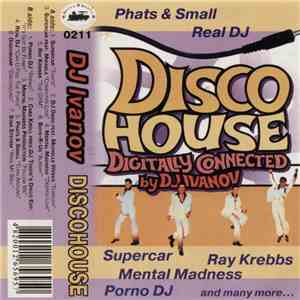 Various - Disco House (Digitally Connected By DJ Ivanov) FLAC album