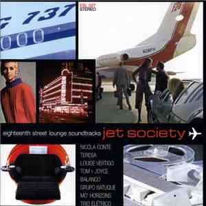 Various - Eighteenth Street Lounge Soundtracks - Jet Society download flac