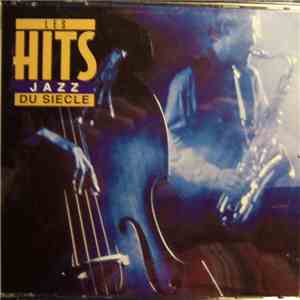 Various - Les Hits Jazz Du Siècle download flac
