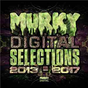 Various - Murky Digital Selections 2013-2017 download flac