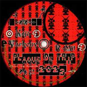 Various - Plaque De Trip 2023 download flac