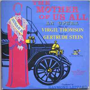 Virgil Thomson, Gertrude Stein - The Mother Of Us All download flac