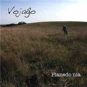 Vojagxo - Planedo nia FLAC album