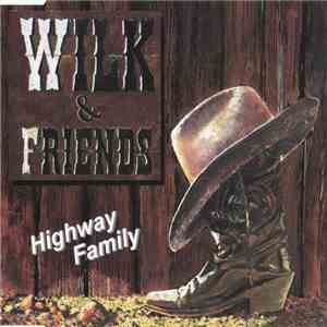 Wilk & Friends - Highway Family download flac
