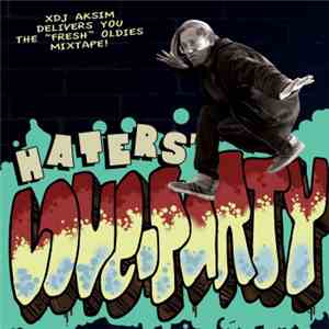 Xdj Aksim - Haters' Love-Party download flac