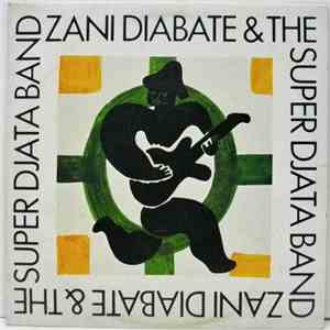 Zani Diabate And The Super Djata Band - Zani Diabate And The Super Djata Band download flac