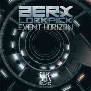 Zerx  & Lockpick  - Event Horizon EP FLAC album