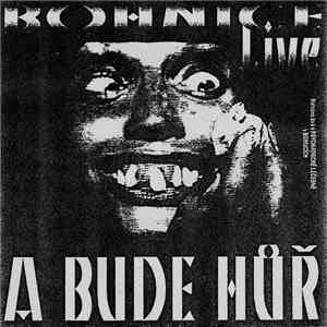 A Bude Hůř - Bohnice 98 download flac