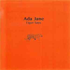Ada Jane - Tiger Says download flac