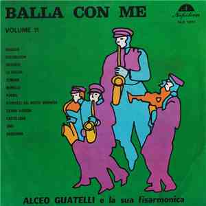 Alceo Guatelli E La Sua Fisarmonica - Balla Con Me Volume 11 download flac