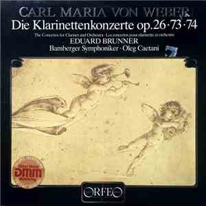 Carl Maria von Weber / Eduard Brunner, Bamberger Symphoniker, Oleg Caetani - Die Klarinettenkonzerte download flac
