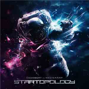 Dagobert vs MasterArp - Startopology download flac