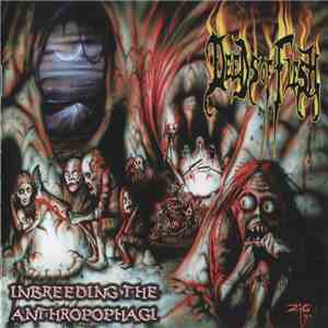 Deeds Of Flesh - Inbreeding The Anthropophagi download flac