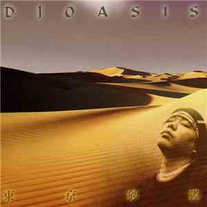 DJ Oasis - 東京砂漠 download flac