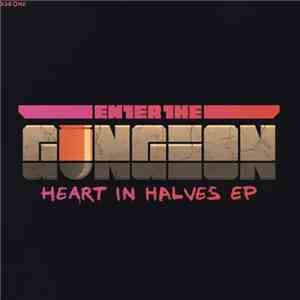 Doseone - Enter The Gungeon: Heart In Halves EP download flac