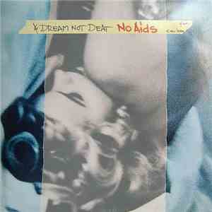 Dream Not Death - No Aids download flac