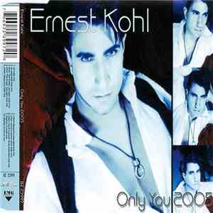 Ernest Kohl - Only You 2005 download flac