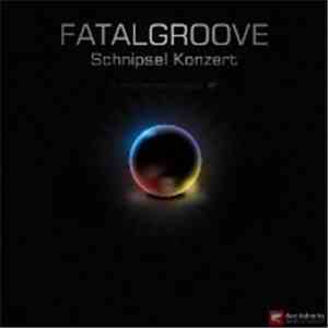 Fatalgroove - Schnipsel Konzert download flac