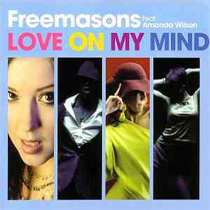 Freemasons feat. Amanda Wilson - Love On My Mind (Remixes) download flac