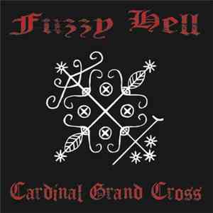 Fuzzy Hell - Cardinal Grand Cross download flac