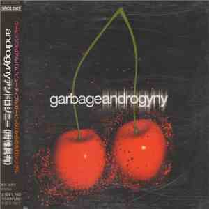 Garbage - Androgyny = アンドロジニー（両性具有） download flac