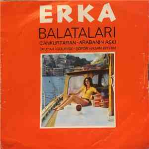 Gülayşe, Şöför Hasan Bitirim - Erka Balataları download flac