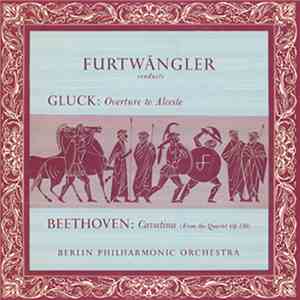 Gluck - Beethoven, Bruckner, Wilhelm Furtwängler, Berlin Philharmonic Orchestra - Telefunken Recordings download flac