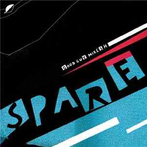 Good Guy Mikesh - Spare download flac
