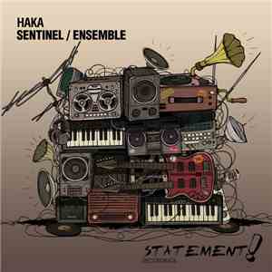 Haka - Sentinel / Ensemble download flac