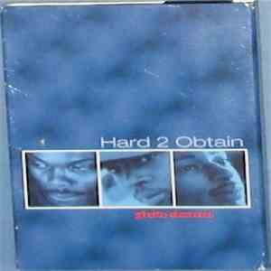 Hard 2 Obtain - Ghetto Diamond download flac