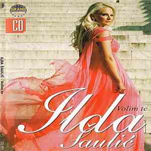 Ilda Šaulić - Volim Te download flac