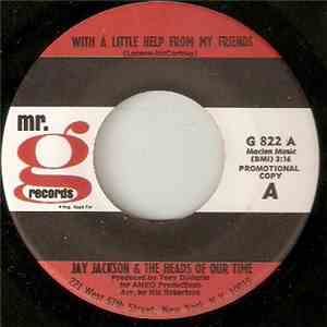 Jay Jackson  And The Heads Of Our Time - With A Little Help From My Friends download flac