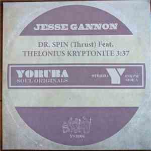 Jesse Gannon - Dr. Spin (Thrust) / Take Your Time download flac