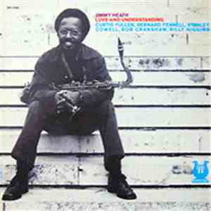 Jimmy Heath - Love And Understanding download flac