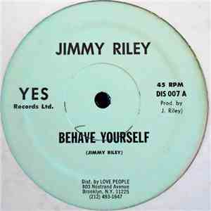 Jimmy Riley - Behave Yourself / Follow Instructions download flac