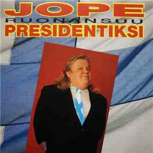 Jope Ruonansuu - Presidentiksi download flac