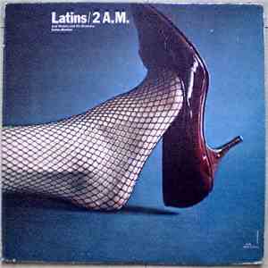 Jose Madeira And His Orchestra / Carlos Montoya - Latins / 2 A.M. download flac