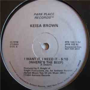 Keisa Brown - I Want It, I Need It (Where's The Beef) download flac