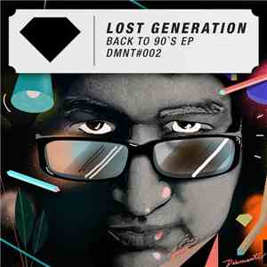 Lost Generation - Back To 90's EP download flac