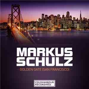 Markus Schulz - Golden Gate (San Francisco) download flac