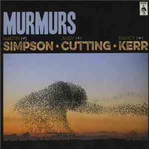 Martin Simpson • Andy Cutting • Nancy Kerr - Murmurs download flac