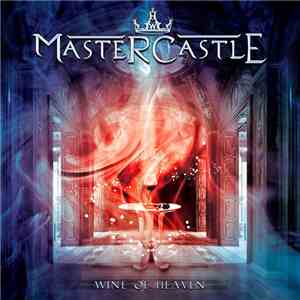 Mastercastle - Wine Of Heaven download flac