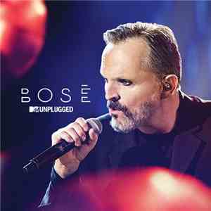 Miguel Bosé - Bosé Unplugged download flac