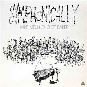 Mike Melillo / Chet Baker - Symphonically download flac