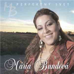 Mária Bundová - Perfektný Svet download flac