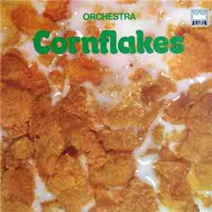 Orchestra Cornflakes - Orchestra Cornflakes download flac