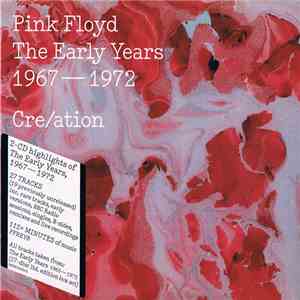 Pink Floyd - Cre/ation - The Early Years 1967 - 1972 download flac
