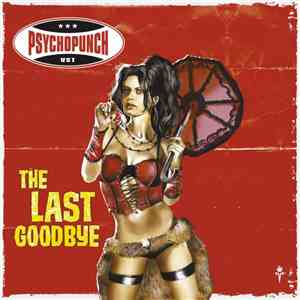 Psychopunch - The Last Goodbye download flac