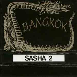 Sasha - Bangkok (Tape 2) download flac