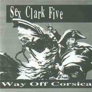 Sex Clark Five - Way Off Corsica download flac